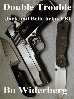 cover image of Double Trouble, Jack, and Belle helps Fbi